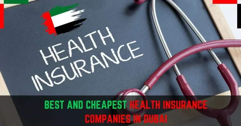 Best Health Insurance in Dubai For Expats – Top 10 Companies