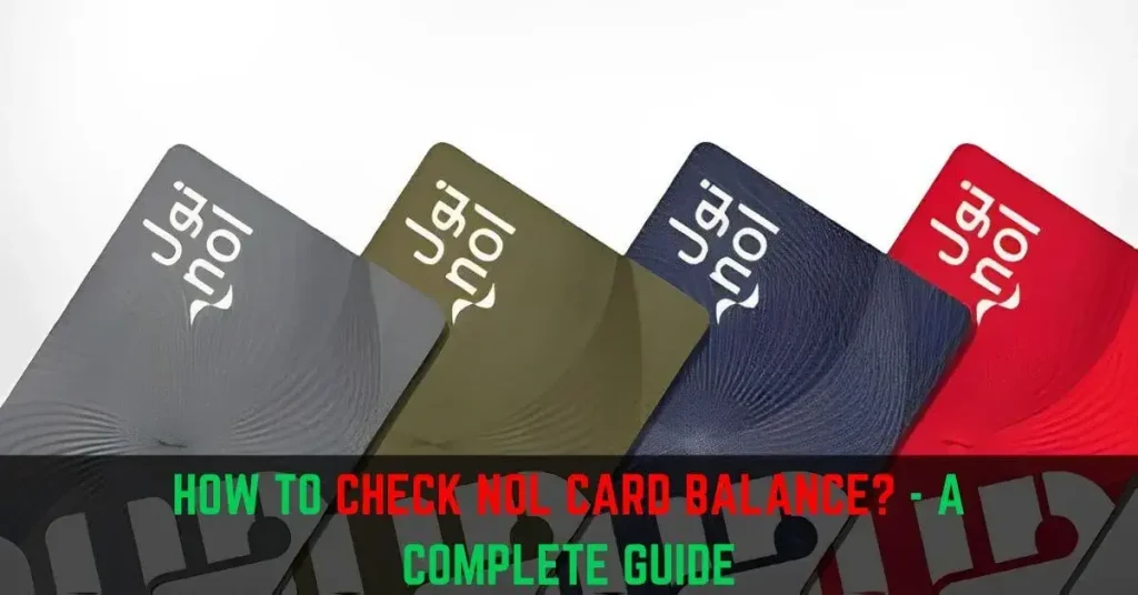 How to do NOL Card Balance Check A Complete Guide