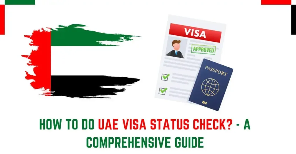 How to do UAE VISA STATUS Check A comprehensive guide