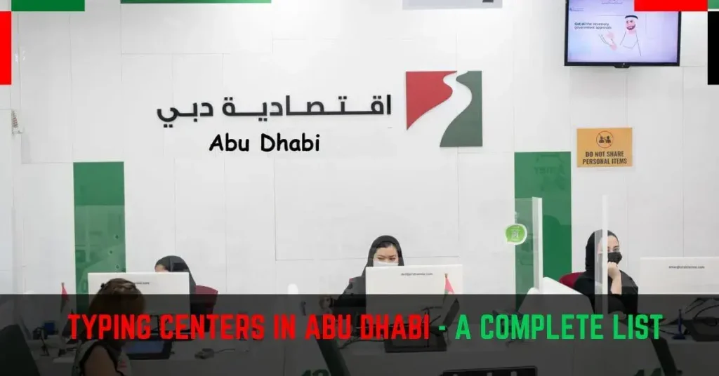Typing Centers in Abu Dhabi A Complete List