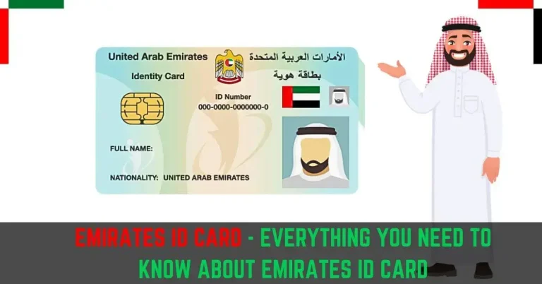 Emirates ID – Everything You Need To Know About UAE ID Card