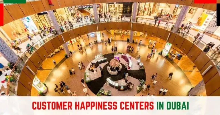 Customer Happiness Centers in Dubai