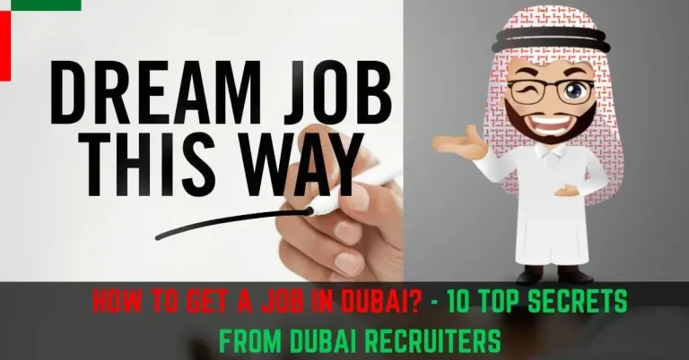 How To Get A Job in Dubai – 10 Top Secrets of Dubai Recruiters
