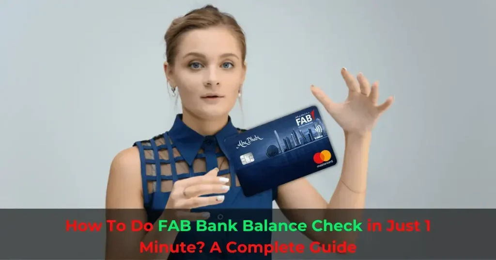 How To Do FAB Bank Balance Check in Just 1 Minute A Complete Guide